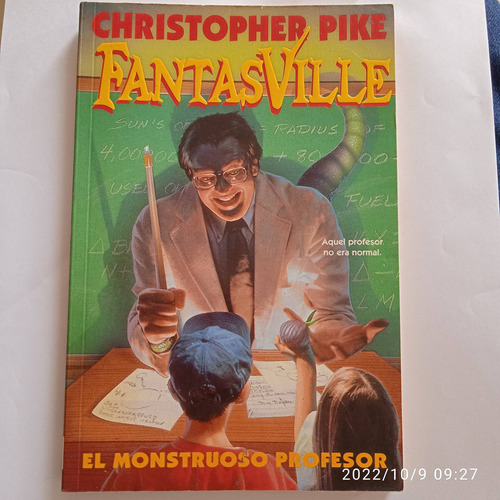 Libro - El Monstruoso Profesor - Fantasville - Christopher 