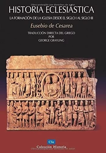 História Eclesiástica, de Grayling George. Editorial Clie en español