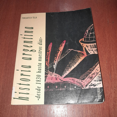 Historia Argentina Desde 1830 Hasta Nuestros Dias