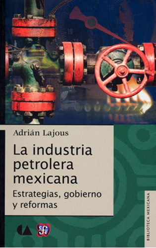 Industria Petrolera En México, La. 61adu