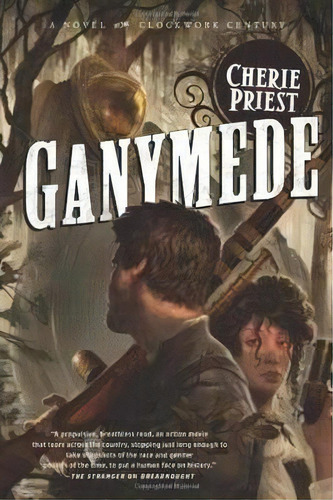 Ganymede, De Cherie Priest. Editorial Tor Books, Tapa Blanda En Inglés