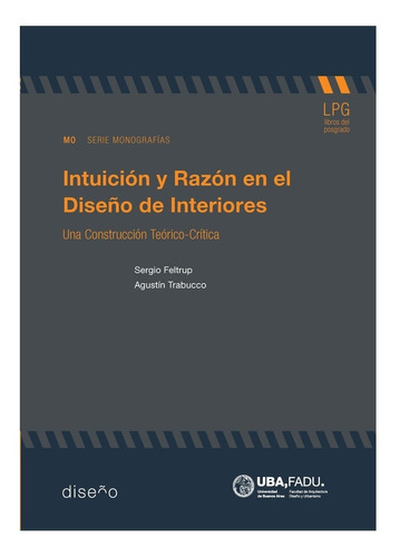 Intuición Y Razón En El Diseño De Interiores. Una Construcci