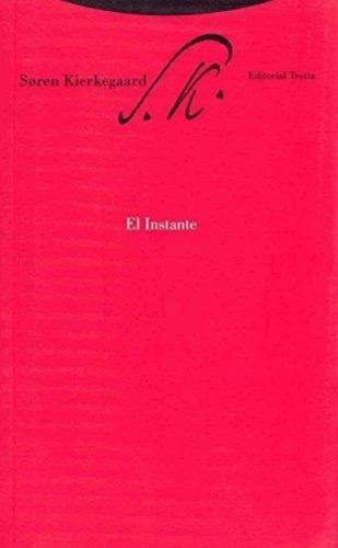 El Instante, Søren Kierkegaard, Trotta