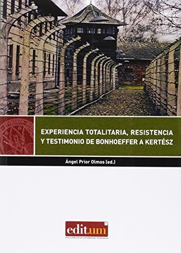 Libro Experiencia Totalitaria Resistencia Y Test  De Prior O