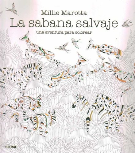 Sabana Salvaje Libro Para Pintar | Millie Marotta | Blume