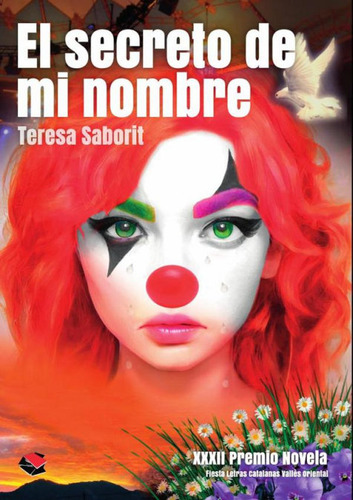 El Secreto De Mi Nombre, De Saborit, Teresa. Editorial La Llibreta Vermella, Tapa Blanda En Español, 2024