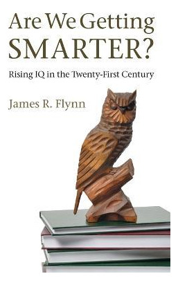 Libro Are We Getting Smarter? - James R. Flynn