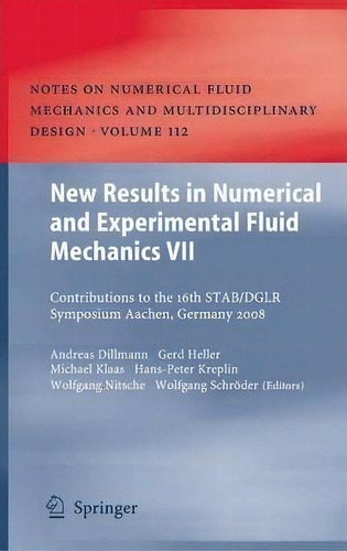 New Results In Numerical And Experimental Fluid Mechanics Vii, De Andreas Dillmann. Editorial Springer Verlag Berlin Heidelberg Gmbh Co Kg, Tapa Dura En Inglés