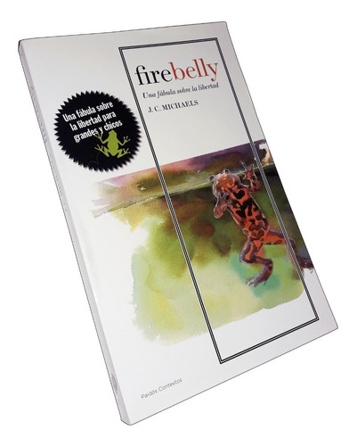 Firebelly / Una Fabula Sobre La Libertad - Michaels / Paidos