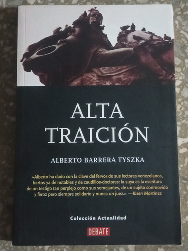 Alta Traición - Alberto Barrera Tyszka