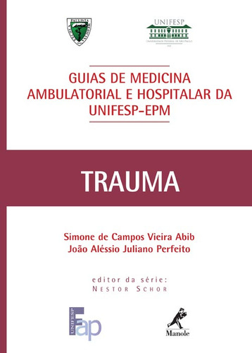 Guia de trauma, de Abib, Simone de Campos Vieira. Editorial Editora Manole Saúde, capa dura em português, 2011