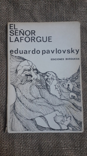 El Señor Laforgue Eduardo Pavlovsky