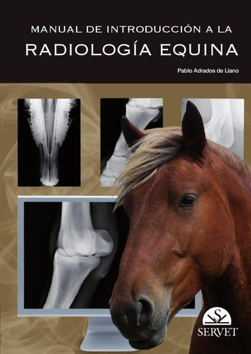 Adrados - Manual De Introducción A La Radiología Equina