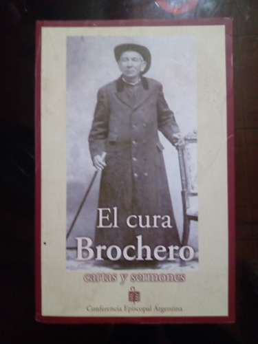 El Cura Brochero - Cartas Y Sermones