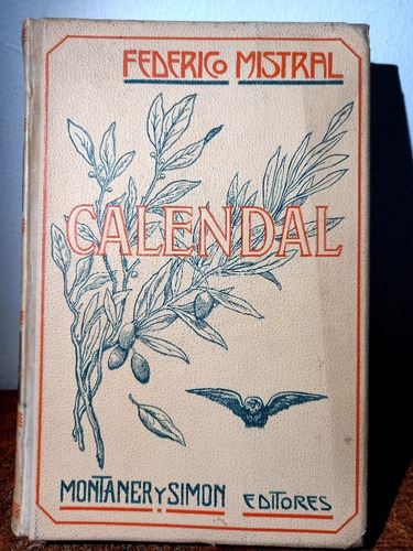 Libro Antigüedad 1907, Barcelona ,de Federico Mistral,poeta 