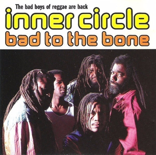 Inner Circle. Bad To The Bone. Cd Detalle 