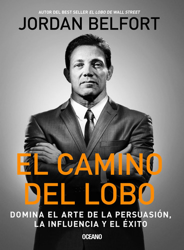 El Camino Del Lobo, By Jordan Belfort, Spanish Edition
