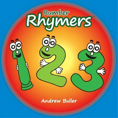 Rumber Rhymers, De Andrew Buller. Editorial Createspace Independent Publishing Platform, Tapa Blanda En Inglés, 2016