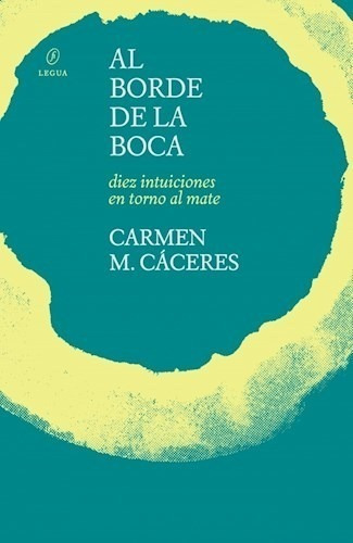Libro Al Borde De La Boca . Diez Intuiciones En Torno Al Mat