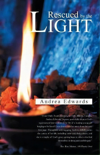 Rescued By The Light, De Andrea Edwards. Editorial Friesenpress, Tapa Blanda En Inglés