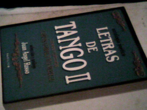 Juan Angel Russo  Letras De Tango 2 Antologia Poetica (c192)