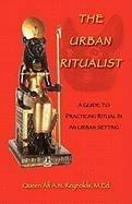 Libro The Urban Ritualist : A Guide To Practicing Ritual ...
