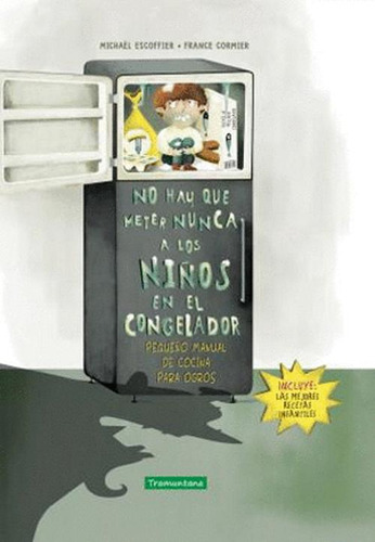 Libro No Hay Que Meter Nunca A Los Niños En El Congelador