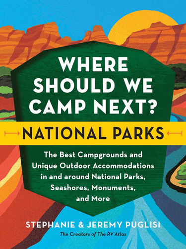 Libro: Where Should We Camp Next?: National Parks: The Best