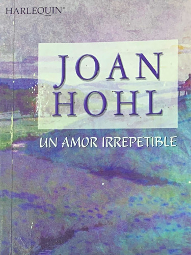 Un Amor Irrepetible - Joan Hohl