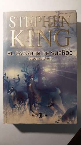 Stephen King : Cazador Sueños Dreamcatcher . Plaza Janes # (Usado)