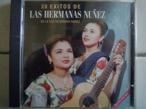 Las Hermanas Nuñez Cd 20 Exitos En La Voz De Miriam Nuñez