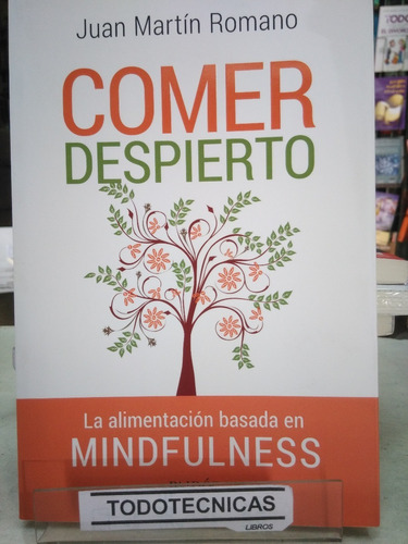 Comer Despierto    De  Juan M. Romano        -pd