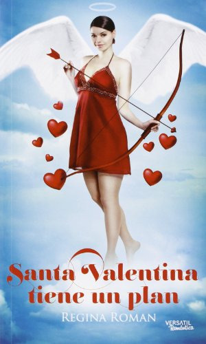 Libro Santa Valentina Tiene Un Plan De Regina Roman  Ed: 1