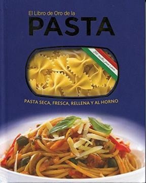 Libro De Oro De La Pasta, El - Bardi, Carla