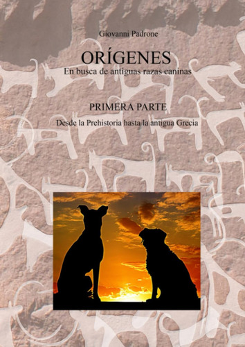 Libro: Orígenes - En Busca De Antiguas Razas Caninas: Primer