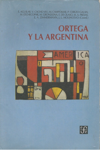 Ortega Y La Argentina, De Molinuevo J.l. Serie N/a, Vol. Volumen Unico. Editorial Fondo De Cultura Económica, Tapa Blanda, Edición 1 En Español