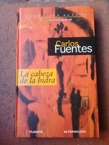 { Libro: La Cabeza De Hidra - Autor: Carlos Fuentes }