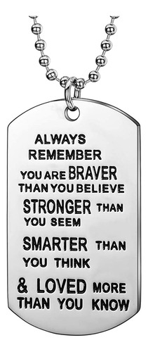 Always Remember You Are Braver Than You Believe Collar Colga