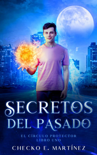 Libro: Secretos Del Pasado - Tapa Blanda