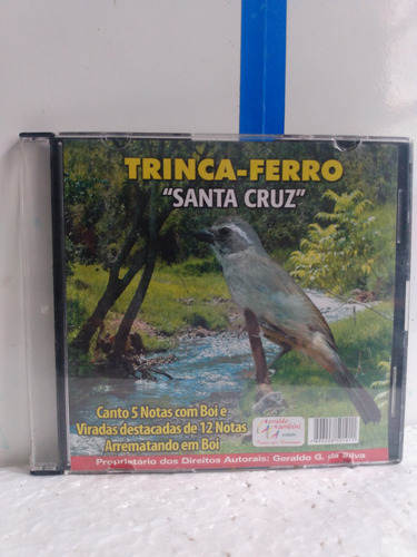 Cd Trinca Ferro Santa Cruz 5notas Com Boi Virada 12notas Boi