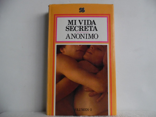 Mi Vida Secreta Vol. 2 / Anónimo / Circulo De Lectores