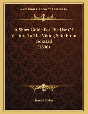 Libro A Short Guide For The Use Of Visitors To The Viking...