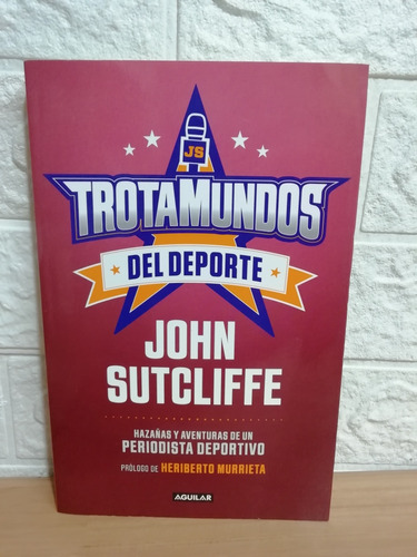Trotamundos Del Deporte/ John Sutcliffe 