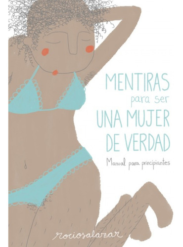 Libro - Mentiras Para Ser Una Mujer De Verdad 