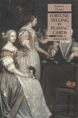 Libro Fortune-telling By Playing Cards: Esoteric Classics...