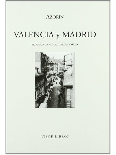 Libro Valencia Y Madrid De Azorin