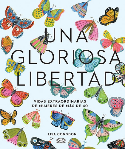 Una Gloriosa Libertad - Lisa Congdon