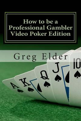 Libro How To Be A Professional Gambler - Video Poker Edit...