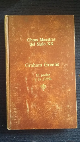 Obras Maestras Del Siglo Xx. Graham Greene