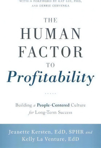 The Human Factor To Profitability, De Jeanette Black Edd Sphr. Editorial River Grove Books, Tapa Blanda En Inglés